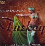 ENSEMBLE HÜSEYIN TÜRKMENLER - Oriental Dance From Turkey