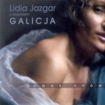 LIDIA JAZGAR z zespołem GALICJA  Obok snów