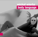MICHAŁ WIERBA PROJECT   Body Language