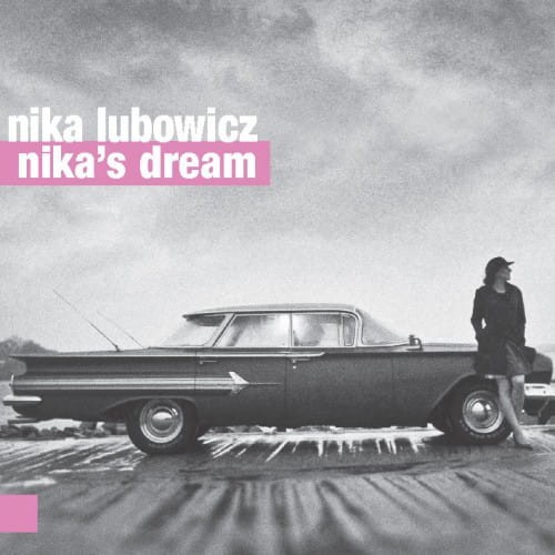 NIKA LUBOWICZ   Nika’s Dream