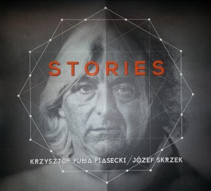 KRZYSZTOF PUMA PIASECKI / JÓZEF SKRZEK: Stories