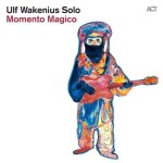 ULF WAKENIUS  Solo - Momento Magico