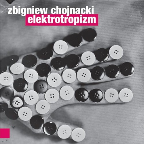 ZBIGNIEW CHOJNACKI    Elektrotropizm