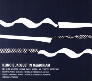 ILLINOIS JACQUET   In Memoriam
