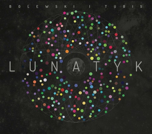 bolewski_tubis_lunatyk.jpg