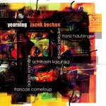 JACEK KOCHAN, SIMMONS, CORNELOUP   Yearning 