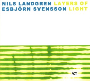 NILS LANDGREN  ESBJÖRN SVENSSON  Layers Of Light 