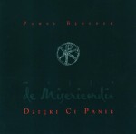 PAWEŁ BĘBENEK - Dzięki Ci Panie. Msza o Miłosierdziu