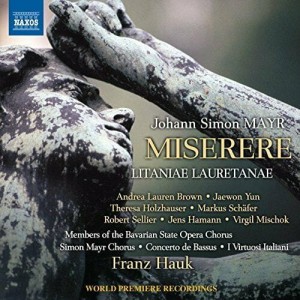 Johann Simon MAYR: Miserere in G Minor / Litaniae lauretanae de Beata Virgine Maria in G Minor