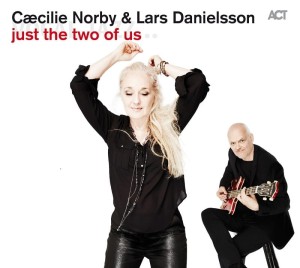 CAECILIE NORBY LARS DANIELSSON just the two of us