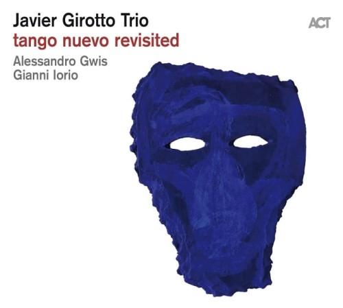 JAVIER-GIROTTO-TRIO-Tango-Nuevo-Revisited-min.jpg