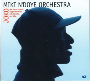 MIKI N'DOYE ORCHESTRA  Joko