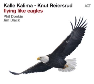 KALLE KALIMA, KNUT REIERSRUD  Flying Like Eagles