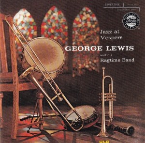 George Lewis And His Ragtime Band - Jazz At Vespers