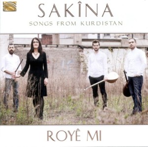 SAKÎNA - Royé Mi - Songs from Kurdistan 