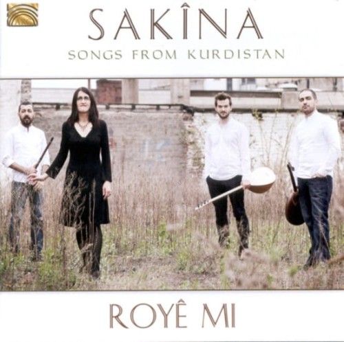 SAKÎNA - Royé Mi - Songs from Kurdistan 