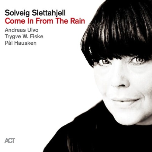 Solveig-Slettahjell-Come-In-From-The-Rain-min.jpg