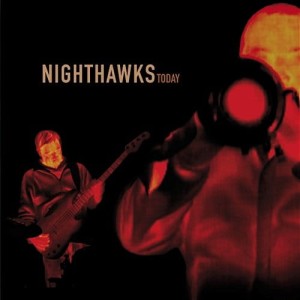 NIGHTHAWKS  Today