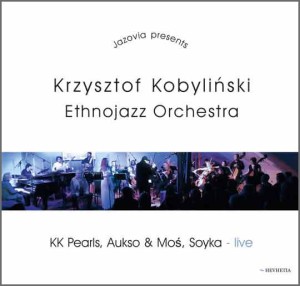 Krzysztof Kobyliński Ethnojazz orchestra
