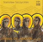 Stanisław Szczyciński  Missa de Angelis  A.D. 1995