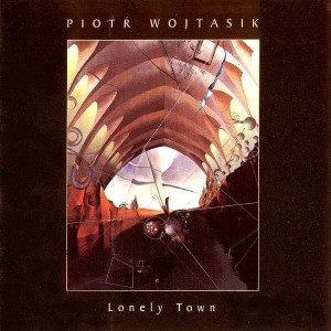 Piotr Wojtasik - Lonely Town