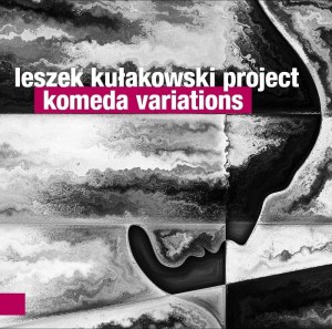 Leszek Kułakowski Project - Komeda Variations