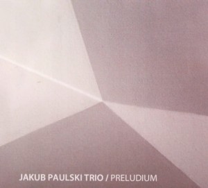 Jakub Paulski Trio Preludium