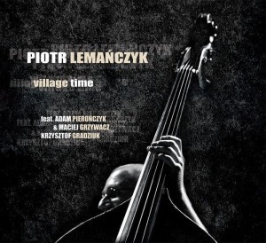 Piotr Lemańczyk  Village Time