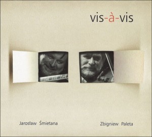 Jarosław Śmietana, Zbigniew Paleta ‎ Vis-a-vis 