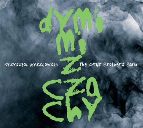 Krzysztof-Myszkowski-Dymi-mi-z-czachy.jpg