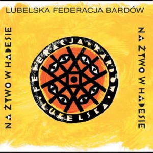 Lubelska Federacja Bardów - Na żywo w Hadesie