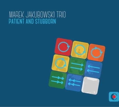 Marek-Jakubowski-Trio-patient-and-stubborn.jpg