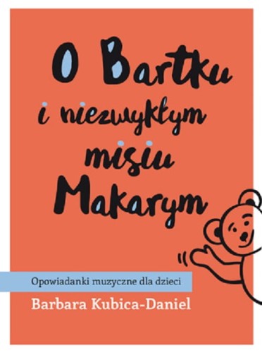 o-Bartku-i-niezwyklym-misiu-Makarym-2.jpg