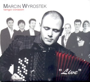 MARCIN WYROSTEK    Tango Corazon - Live