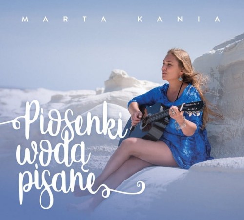 marta-kania-piosenki-woda-pisane-min.jpg