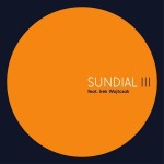 Jachna, Tarwid, Karch - Sundial III - feat. Irek Wojtczak