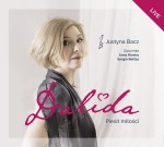Justyna Bacz: Dalida - Pieśń miłości - Live