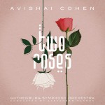 Avishai Cohen / Gothenburg Symphony Orchestra - Two Roses