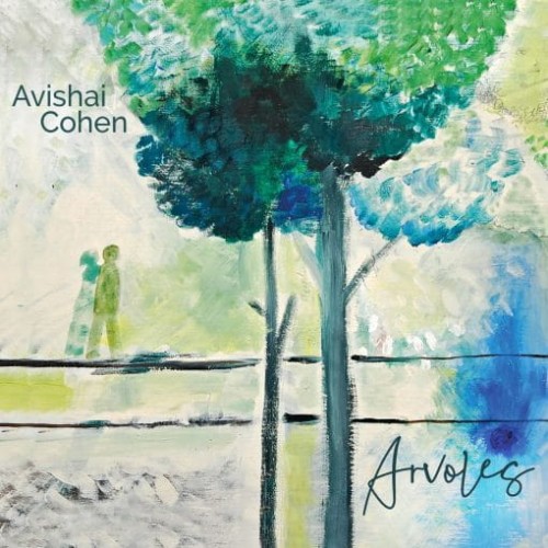 avishai-cohen-Arvoles.jpg
