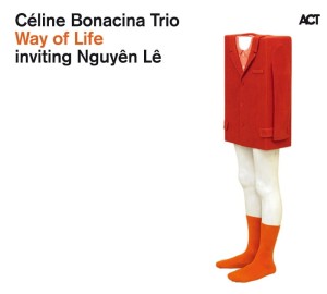Celine Bonacina Trio - Way Of Life