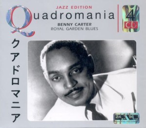 Benny Carter - Royal Garden Blues - 4 CD QUADROMANIA