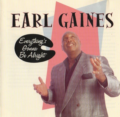 Earl-Gaines-everythings-Gonna-Be-Alright.jpg