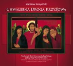 Stanisław Szczyciński - Chwalebna Droga Krzyżowa