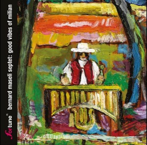 Bernard Maseli Septet - Good Vibes Of Milian