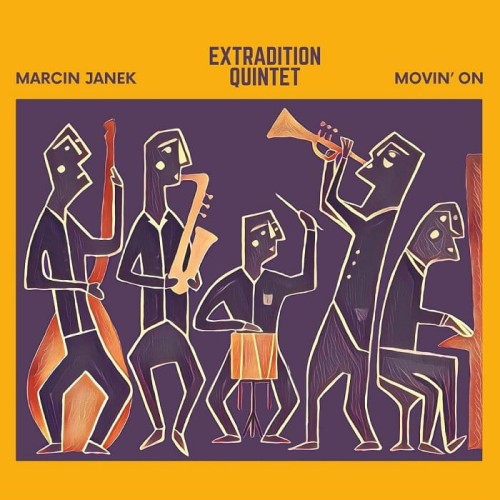 Marcin-Janek-Extradition-Quintet-movin-on.jpg