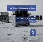 Maciej Fortuna Acoustic Quartet  Jazz From Poland. Volume 1