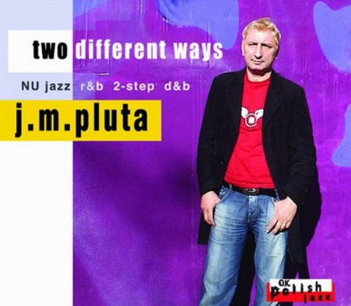 J-M-Pluta-Two-Different-Ways.jpg