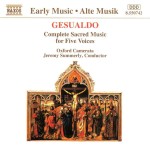 Carlo Gesualdo da Venosa, Oxford Camerata, Jeremy Summerly - Complete Sacred Music For Five Voices
