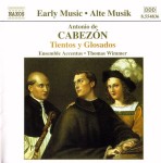 Antonio de Cabezon , Ensemble Accentus, Thomas Wimmer - Tientos Y Glosados