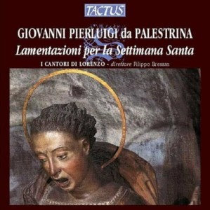 Giovanni Pierluigi Da Palestrina - Lamentazioni per la Settimana Santa
